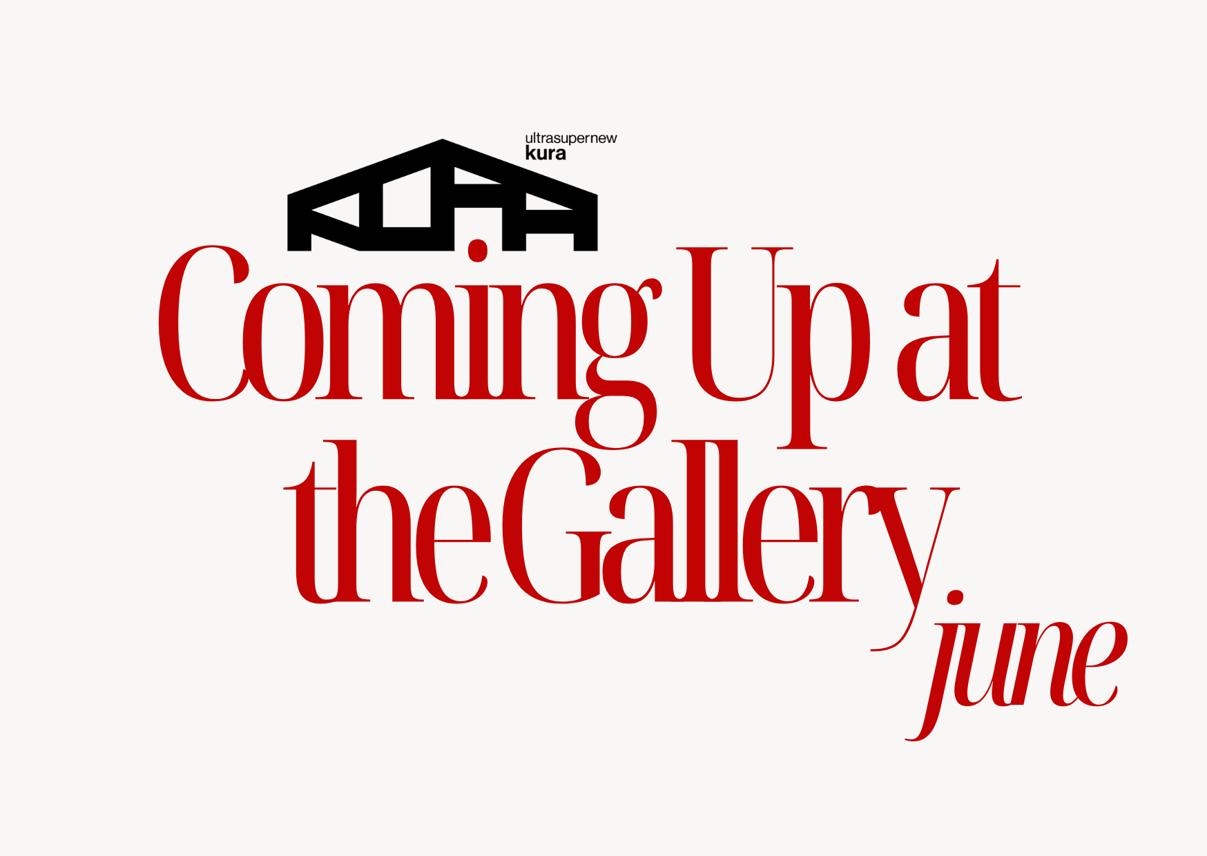 Coming Up at the Gallery: JUNE